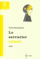 Couverture du livre « Le serrurier volant » de Tonino Benacquista et Jacques Tardi aux éditions Estuaire Belgique