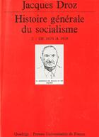 Couverture du livre « Histoire generale du socialisme. tome 2 » de Jacques Droz aux éditions Puf