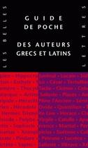 Couverture du livre « Guide de poche des auteurs grecs et latins » de Collectif aux éditions Belles Lettres