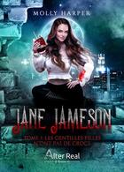 Couverture du livre « Jane Jameson t.1 : les gentilles filles n'ont pas de crocs » de Molly Harper aux éditions Alter Real