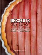 Couverture du livre « De la pâtisserie au dessert » de Guy Savoy et Christian Boudard aux éditions Alain Ducasse