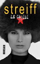 Couverture du livre « Le cagibi » de Gerard Streiff aux éditions Horsain