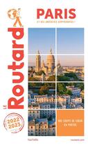 Couverture du livre « Guide du Routard ; Paris ; et des anecdotes surprenantes ! (édition 2022/2023) » de Collectif Hachette aux éditions Hachette Tourisme