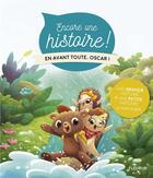 Couverture du livre « Encore une histoire ! ; en avant toute, Oscar ! » de Anne Loyer et Olena Tkach aux éditions Fleurus
