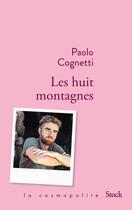Couverture du livre « Les huit montagnes » de Paolo Cognetti aux éditions Stock