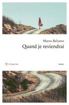 Couverture du livre « Quand je reviendrai » de Marco Balzano aux éditions Philippe Rey