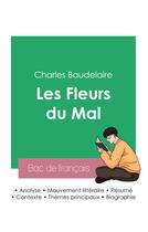 Couverture du livre « Reussir son bac de francais 2023 : analyse des fleurs du mal de baudelaire » de Charles Baudelaire aux éditions Bac De Francais