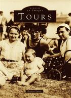 Couverture du livre « Tours t.1 » de Brigitte Lucas aux éditions Editions Sutton