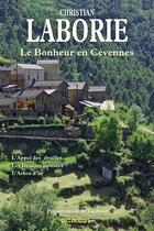 Couverture du livre « Le bonheur en Cévennes » de Christian Laborie aux éditions Omnibus