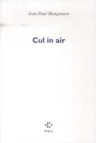 Couverture du livre « Cul in air » de Jean-Paul Manganaro aux éditions P.o.l