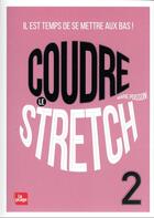 Couverture du livre « Coudre le stretch t.2 : il est temps de se mettre aux bas ! » de Marie Poisson aux éditions La Plage