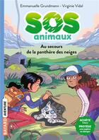 Couverture du livre « SOS animaux t.1 ; au secours de la panthère des neiges » de Emmanuelle Grundmann et Virginie Vidal aux éditions Bayard Jeunesse