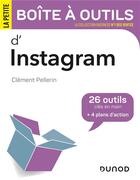 Couverture du livre « La petite boîte à outils d'Instagram » de Clement Pellerin aux éditions Dunod