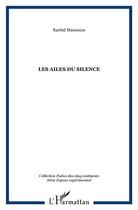Couverture du livre « Les ailes du silence » de Rachid Mansoum aux éditions L'harmattan