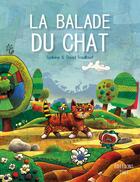 Couverture du livre « La balade du chat » de David Trouilloud et Ghislaine Trouilloud aux éditions Editions Thot