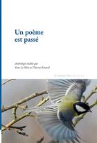 Couverture du livre « Un poème est passé ; anthologie » de Yvon Le Men et Thierry Renard aux éditions La Rumeur Libre