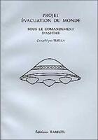 Couverture du livre « Projet evacuation du monde sous le commandement d'ashtar » de Ashtar aux éditions Ramuel