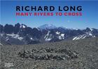 Couverture du livre « Richard Long : many rivers to cross » de Richard Long aux éditions Thames & Hudson