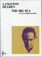 Couverture du livre « Les grandes profondeurs : the big sea, une autobiographie » de Langston Hughes aux éditions Seghers