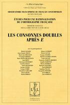 Couverture du livre « Les consonnes doubles après E » de Claude Gruaz aux éditions Lambert-lucas