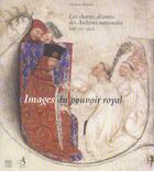 Couverture du livre « Images du pouvoir royal. les chartes decorees des archives » de Georges Brunel aux éditions Somogy