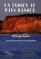 Couverture du livre « Un indien au Pays Basque » de Philippe Sauve aux éditions Yago