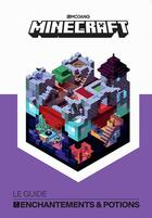 Couverture du livre « Minecraft ; le guide officiel des enchantements et potions » de  aux éditions Gallimard-jeunesse