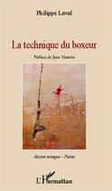 Couverture du livre « La technique du boxeur » de Philippe Laval aux éditions L'harmattan