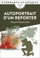 Couverture du livre « Autoportrait d'un reporter » de Ryszard Kapuscinski aux éditions Flammarion