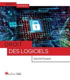 Couverture du livre « Droit des logiciels » de David Forest aux éditions Gualino