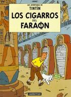 Couverture du livre « Las aventuras de Tintín t.4 ; los cigarros del faraon » de Herge aux éditions Casterman