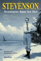 Couverture du livre « Aventures dans les îles » de Robert Louis Stevenson aux éditions Omnibus