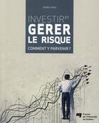Couverture du livre « Investir et gerer le risque » de Pierre Caron aux éditions Pu De Quebec