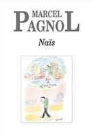 Couverture du livre « Naïs » de Marcel Pagnol aux éditions Fallois