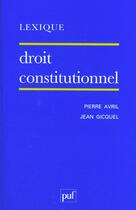 Couverture du livre « Droit constitutionnel (8e ed) » de Pierre Avril et Jean Gicquel aux éditions Puf