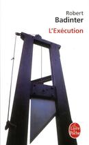 Couverture du livre « L'exécution » de Robert Badinter aux éditions Lgf
