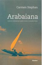 Couverture du livre « Arabaiana » de Carmen Stephan aux éditions Jacqueline Chambon