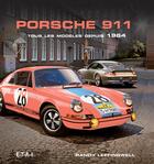 Couverture du livre « Porsche 911, tous les modèles depuis 1964 » de Randy Leffingwell aux éditions Etai