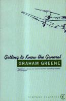 Couverture du livre « Getting To Know The General » de Graham Greene aux éditions Random House Digital