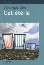 Couverture du livre « Cet été-là » de Véronique Olmi aux éditions Feryane