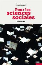 Couverture du livre « Pour les sciences sociales » de Cyril Lemieux aux éditions Ehess