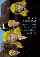 Couverture du livre « Mécanismes de survie en milieu hostile » de Olivia Rosenthal aux éditions Gallimard