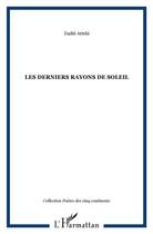 Couverture du livre « Les derniers rayons de soleil » de Dadie Attebi aux éditions L'harmattan