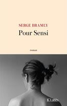 Couverture du livre « Pour Sensi » de Serge Bramly aux éditions Jc Lattes
