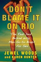 Couverture du livre « Don't Blame It on Rio » de Hunter Karen aux éditions Grand Central Publishing
