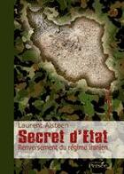 Couverture du livre « Secret d'état ; renversement du régime iranien » de Laurent Alsteen aux éditions Persee