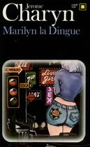 Couverture du livre « Marilyn la dingue » de Jerome Charyn aux éditions Gallimard