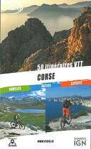 Couverture du livre « Corse, 50 circuits VTT » de Collectif aux éditions Vtopo