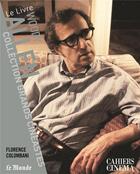 Couverture du livre « Woody Allen » de Florence Colombani aux éditions Cahiers Du Cinema