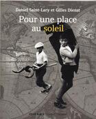 Couverture du livre « Pour une place au soleil » de Daniel Saint-Lary et Gilles Dienst aux éditions Atelier Baie